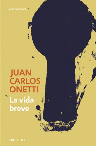 La Vida Breve - Onetti Juan Carlos