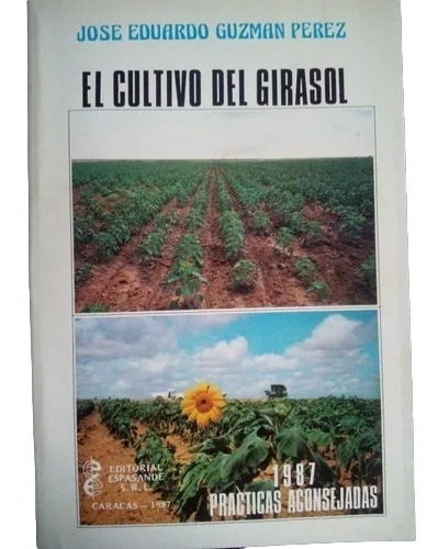 Agro El Cultivo Del Girasol Eduardo Guzmán R1