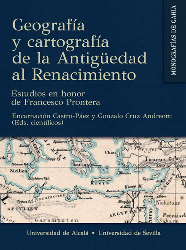 Libro Geografia Y Cartografia De La Antigãedad Al Renaci...