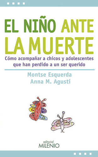 Libro El Niã±o Ante La Muerte - Agustã­ Farreny, Anna Maria