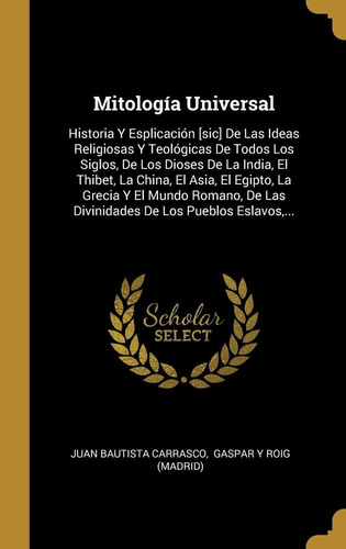 Libro Mitología Universal: Historia Y Esplicación Sic D Lhs1