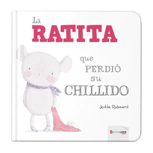 La Ratita Que Perdió Su Chillido 