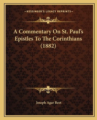 Libro A Commentary On St. Paul's Epistles To The Corinthi...