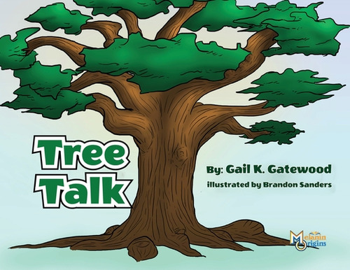 Tree Talk, De Gatewood, Gail K.. Editorial Revival Waves Of Glory Ministr, Tapa Blanda En Inglés