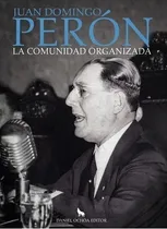 Comprar La Comunidad Organizada - Juan Domingo Perón - Libro Nuevo