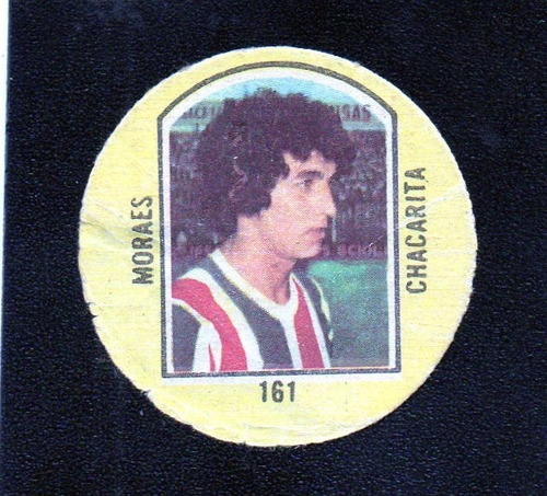 Campeones 1976, Figurita N° 161 Moraes, Chacarita. Mira!!!!