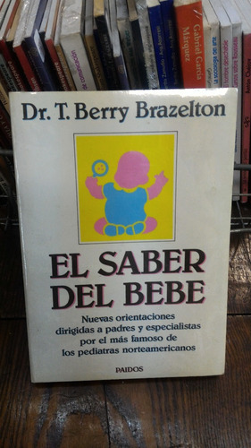 El Saber Del Bebe - Dr T Berry Brazelton