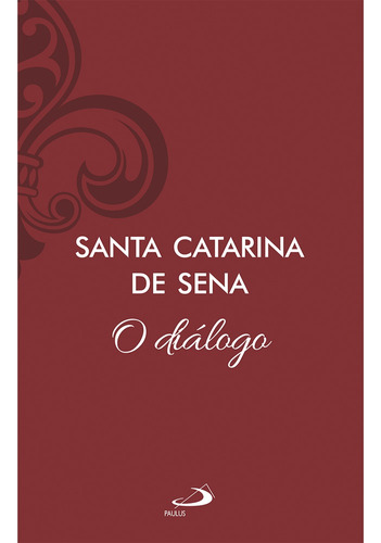 O Diálogo Santa Catarina De Sena