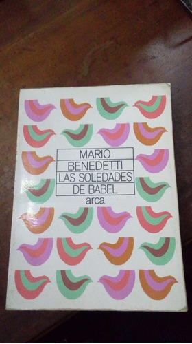 Libro Las Soledades De Babel Mario Benedetti Primera Edición