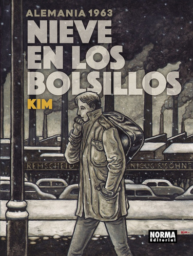 Nieve en los bolsillos. Alemania 1963, de Kim. Editorial NORMA EDITORIAL, S.A., tapa dura en español