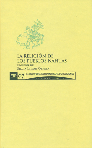 Religion De Los Pueblos Nahuas. Eir 07, La