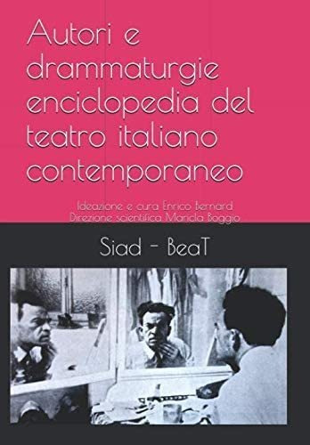 Libro: Autori E Drammaturgie: Enciclopedia Del Teatro Italia