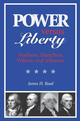 Libro Power Versus Liberty - Read, James H.