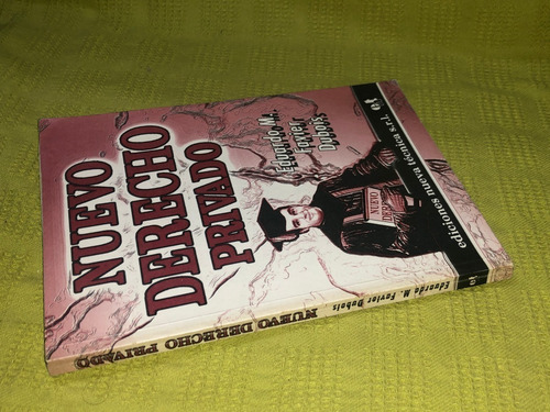 Nuevo Derecho Privado - Eduardo M. Favier Dubois (Usado)