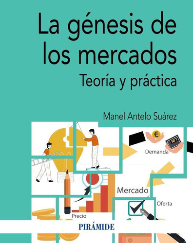 Libro: La Genesis De Los Mercados. Antelo Suarez, Manel. Edi