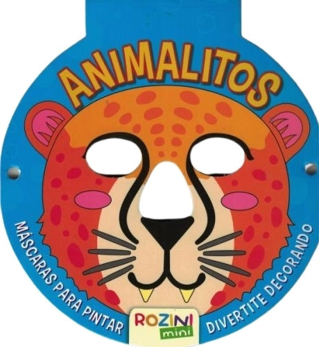 Animalitos - Mascaras Para Pintar, De No Aplica. Editorial 