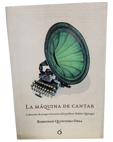 La Máquina De Cantar - Robinson Quintero - 2015 - El Aguijón