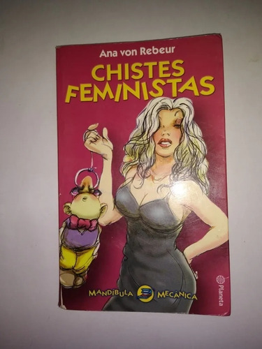 Chistes Feministas - Ana Von Rebeur - Humor - Planeta - 2000