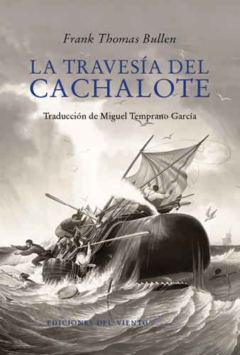 La Travesía Del Cachalote - Bullen, Frank Thomas