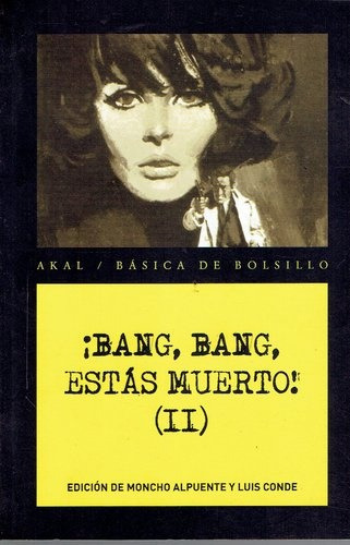 Bang, Bang, Estás Muerto! (ii), De Vários Autores. Editorial Akal, Tapa Blanda En Español, 2012