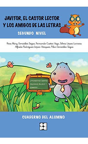 Libro Cuaderno 2: Javitor El Castor Lector Y Los Amigos De L