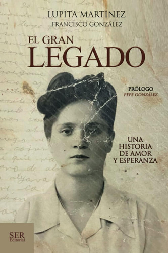Libro: El Gran Legado (spanish Edition)