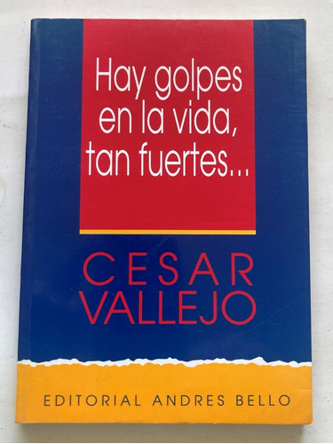 Hay Golpes En La Vida Tan Fuertes César Vallejo Editorial Andres Bello En Español