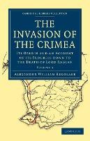 Libro The Invasion Of The Crimea : Its Origin And An Acco...