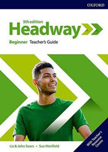 Headway Beginner - Teachers Guide With Teachers Resource Cen
