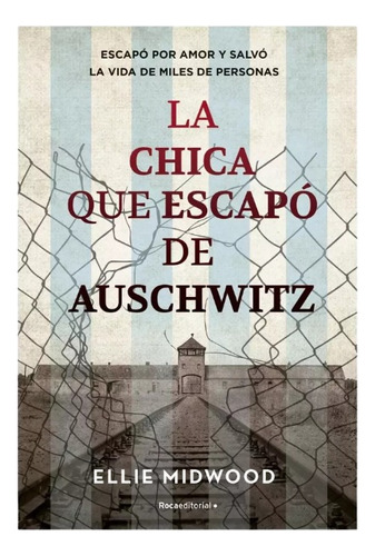 La Chica Que Escapó De Auschwitz - Ellie Midwood