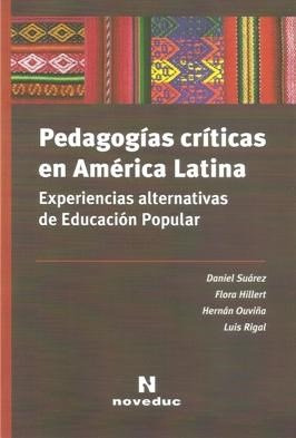 Libro Pedagogias Criticas En America Latina Experiencias Alt