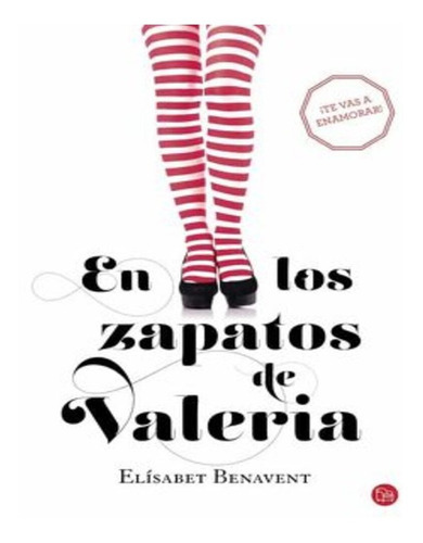 En Los Zapatos De Valeria: No, De Benavent, Elisabet. Serie No, Vol. No. Editorial Suma, Tapa Blanda, Edición No En Español, 2016
