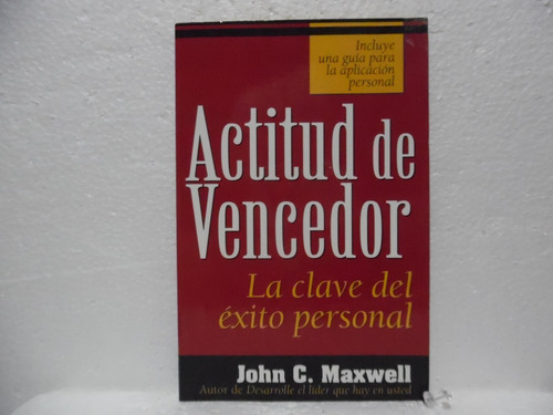 Actitud De Vencedor / John C. Maxwell / Betania 