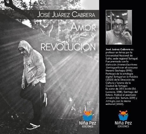 Amor Y Revolucion - Jose Juarez Cabrera - Niña Pez  