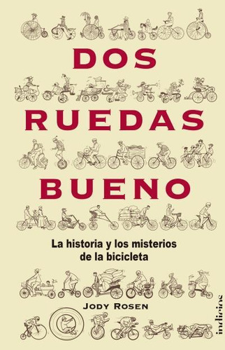 Dos Ruedas Bueno - Jody Rosen