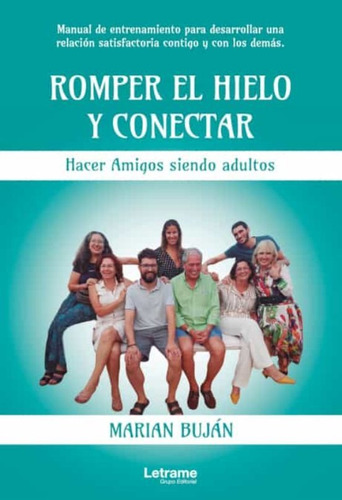 Romper El Hielo Y Conectar. Hacer Amigos Adultos -  - *