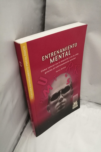 Libro Entrenamiento Mental. Cómo Vencer En El Deporte Y En L