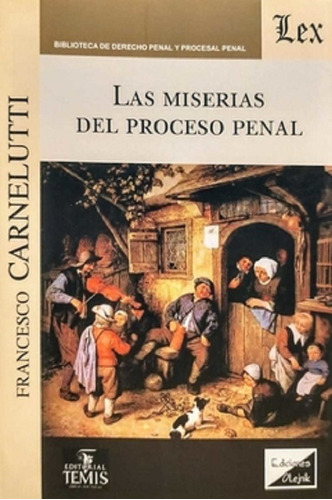 Las Miserias Del Proceso Penal Carnelutti