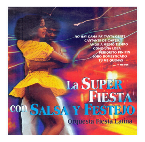 Orquesta Fiesta Latina La Super Fiesta Con Salsa Y Festejo