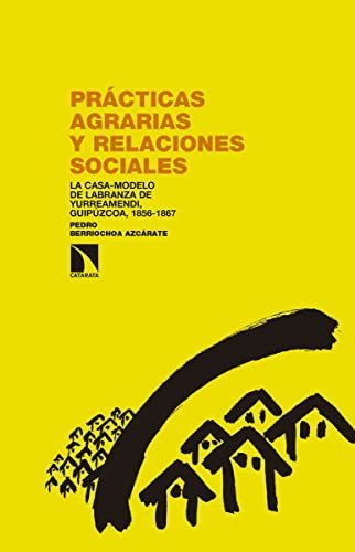 Libro Prácticas Agrarias Y Relaciones Socialesde Pedro Berri