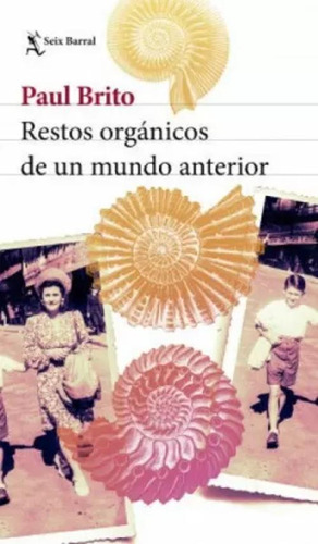 Libro Restos Orgánicos De Un Mundo Anterior