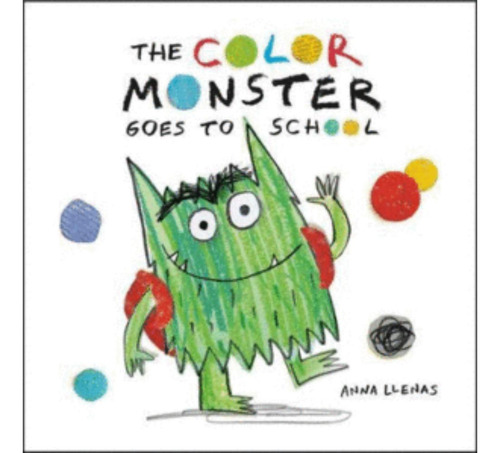 Libro.- Color Monster Goes To School, The