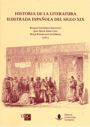 Historia De La Literatura Ilustrada Española Del Siglo Xix -