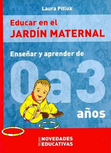 Educar En El Jardin Maternal - Laura Pitluk