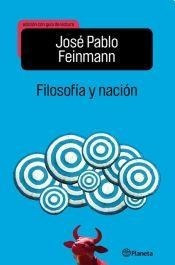 Filosofia Y Nacion (edicion Con Guia De Lectura) - Feinmann