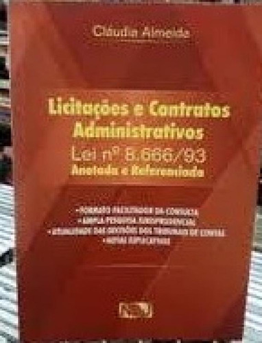 Licitacoes E Contratos Administrativos Lei 8 666/93, De Claudia Almeida,. Editora Editora Ndj Ltda, Capa Mole Em Português