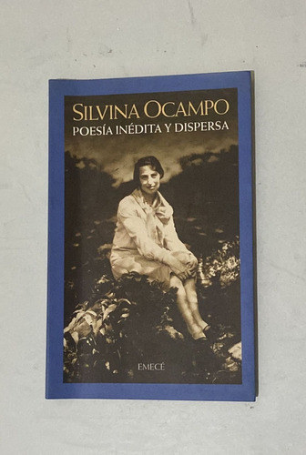 Silvina Ocampo Poesía Inédita Y Dispersa