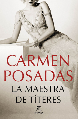 La maestra de títeres, de Posadas, Carmen. Serie Fuera de colección Editorial Espasa México, tapa blanda en español, 2018