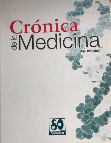 Medicina, Crónica De La. Historia