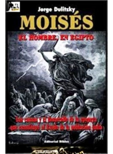 Moises El Hombre En Egipto